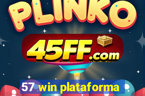 57 win plataforma